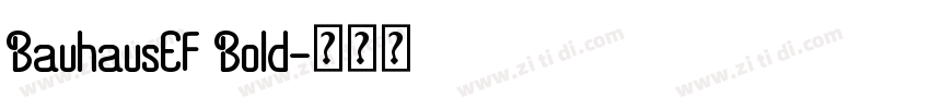 BauhausEF Bold字体转换